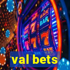 val bets